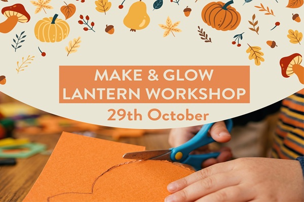 Make and glow lantern workshop